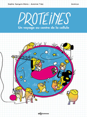 cover image of Protéines !--Voyage au centre de la cellule